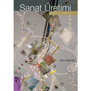Sanat Üretimiform ve Anlam - Terry Barrett