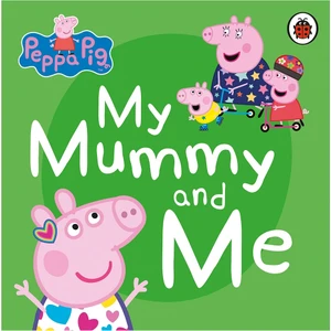 Peppa Pıg - My Mummy And Me