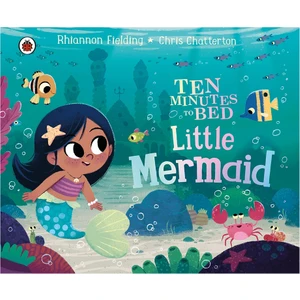 Ten Mınutes To Bed: Lıttle Mermaıd