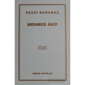 Mehmed Akif - Sezai Karakoç