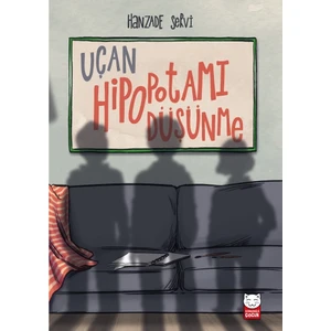 Uçan Hipopotamı Düşünme - Hanzade Servi