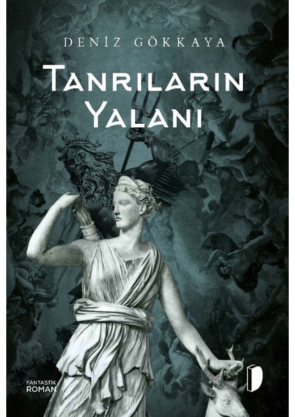 Tanrıların Yalanı - Deniz Gökkaya
