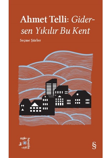 Gidersen Yıkılır Bu Kent - Ahmet Telli