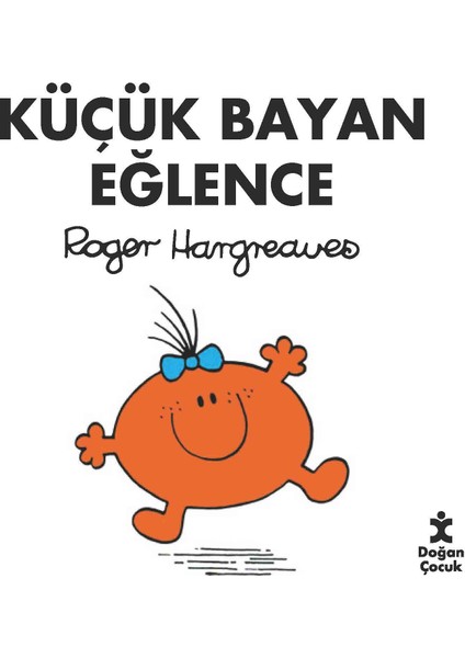 Küçük Bayan Eğlence - Roger Hargreaves