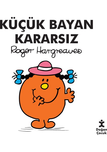 Küçük Bayan Kararsız - Roger Hargreaves