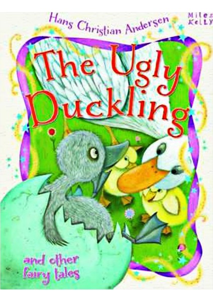 The Ugly Ducklıng And Other Faıry Tales