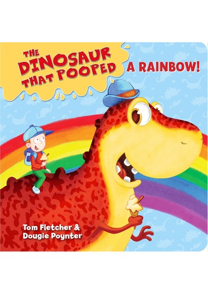 The Dınosaur That Pooped A Raınbow