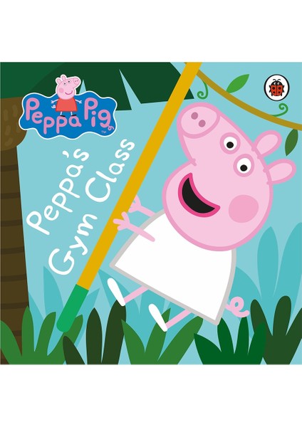 Peppa Pıg: Peppas Gym Class
