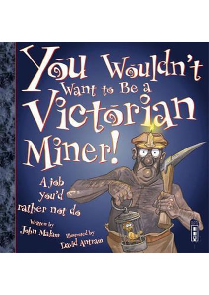 You Wouldn T Want To Be A Vıctorıan Mıner