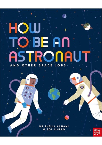 How To Be An Astronaut?