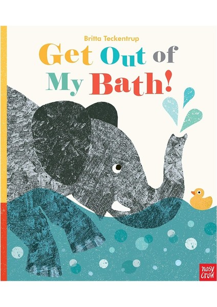 Get Out Of My Bath
