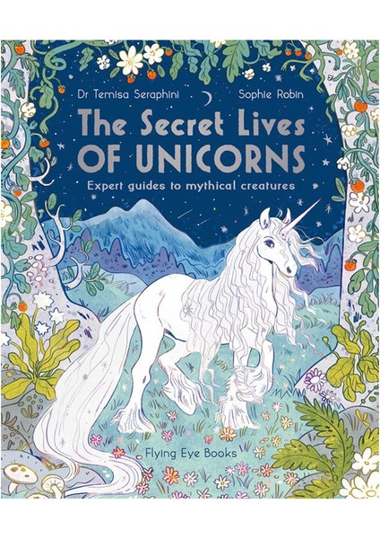 The Secret Lıves Of Unıcorns