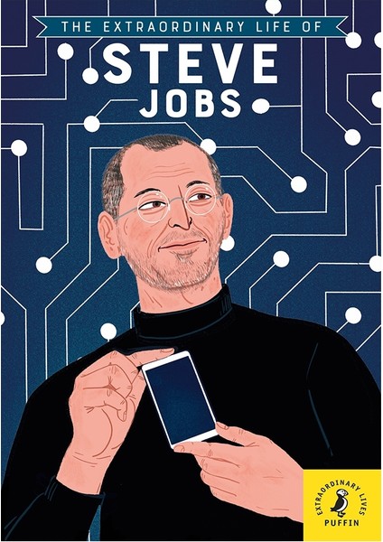The Extraordınary Lıfe Of Steve Jobs