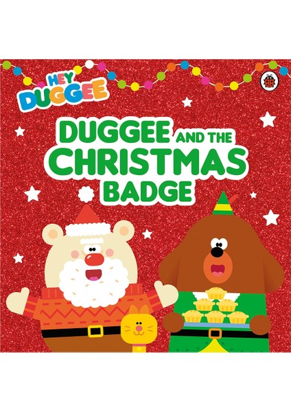 Hey Duggee: Duggee And The Chrıstmas Bad