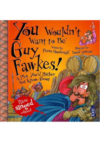 You Wouldn T Want To Be Guy Fawkes