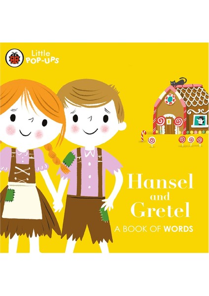 Lıttle Pop-Ups Hansel And Gretel