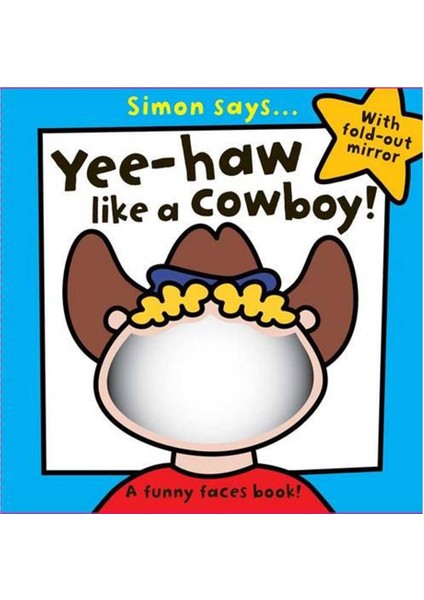 Yee Haa Lıke A Cowboy