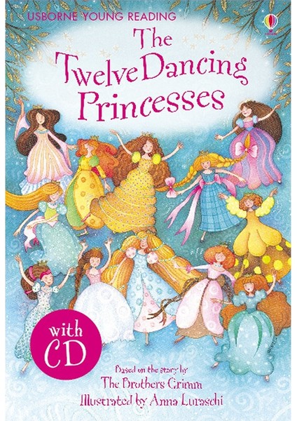 The Twelve Dancıng Prıncesses + CD