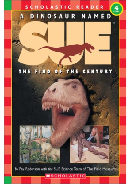 A Dınosaur Named Sue The Fınd Of The Century