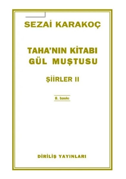 Şiirler 4 - Tahanın Kitabı Gül Muştusu - Sezai Karakoç