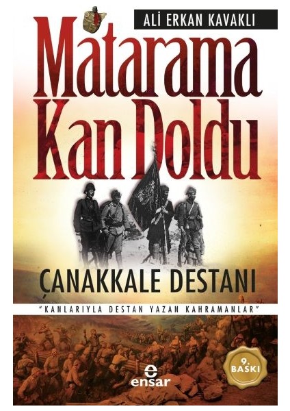 Matarama Kan Doldu - Çanakkale Destanı - Ali Erkan Kavaklı