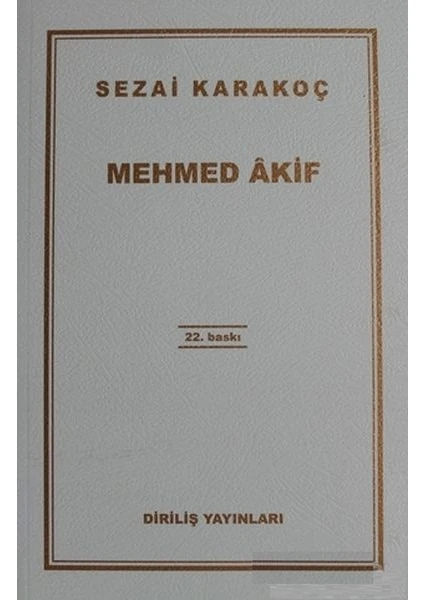 Mehmed Akif - Sezai Karakoç