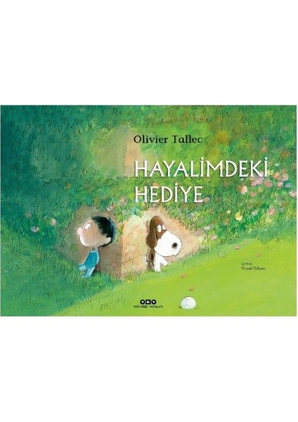 Hayalimdeki Hediye (Karton Kapak) - Olivier Tallec