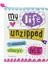 My Lıfe Unzıpped: The Sensatıonal Story Of Me 1