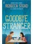 Goodbye Stranger 1