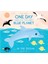 One Day On Our Blue Planet… In The Ocean 1