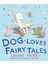 Dog Loves Faıry Tales 1