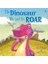 The Dınosaur Who Lost Hıs Roar 1