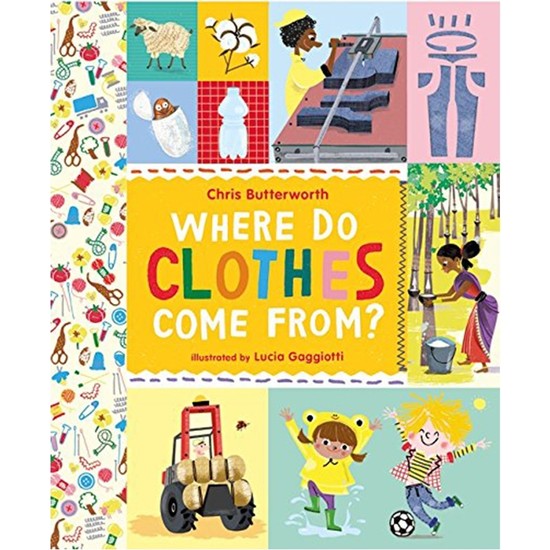Where Do Clothes Come From? Kitabı ve Fiyatı Hepsiburada