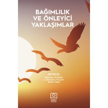 Bağımlılık ve Önleyici Yaklaşımlar - Zekeriya Mızırak