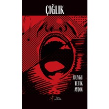 Çığlık - Duygu Tetik Aydın