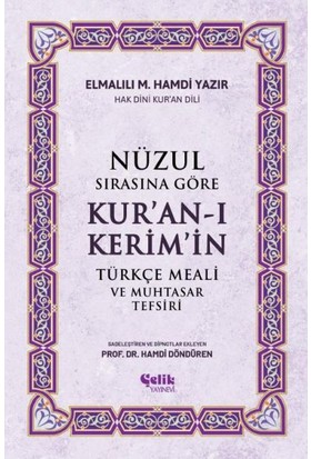 Nüzul Sırasına Göre Kur'an-I Keri·m'i·n Türkçe Meali· ve Muhtasar Tefsiri
