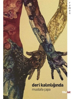 Deri Kalınlığında - Mustafa Çapa