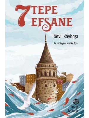 7 Tepe 7 Efsane - Sevil Köybaşı