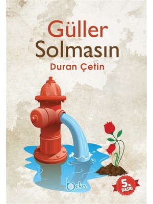 Güller Solmasın - Duran Çetin