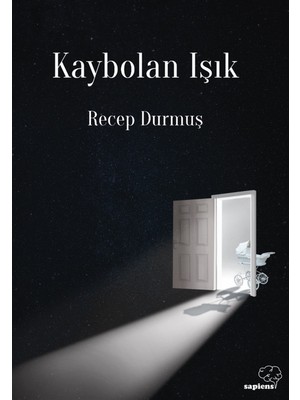 Kaybolan Işık - Recep Durmuş