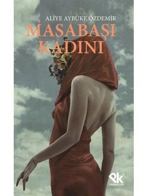 Masabaşı Kadını - Aliye Aybüke Özdemir