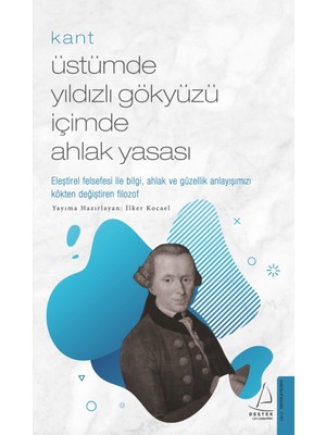 Kant/üstümde Yıldızlı Gökyüzü Içimde Ahlak Yasası - Ilker Kocael