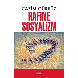 Rafine Sosyalizm - Cazim Gürbüz