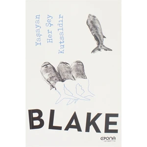 Yaşayan Her Şey Kutsaldır - William Blake