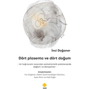 Dört Plasenta ve Dört Doğum - Inci Doğaner