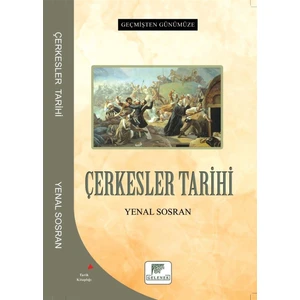 Çerkesler Tarihi - Yenal Sosran