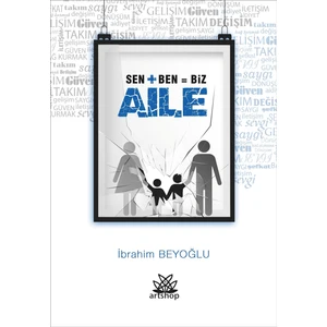Sen + Ben = Biz Aile - Ibrahim Beyoğlu
