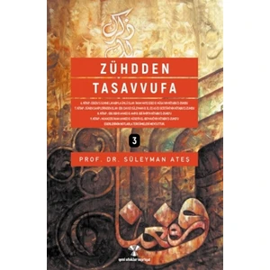 Zühdden Tasavvufa (3 Cilt Takım) - Süleyman Ateş
