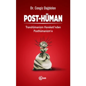 Post-Hüman - Cengiz Dağdelen