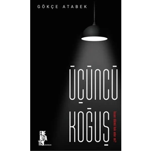 Üçüncü Koğuş - Gökçe Atabek